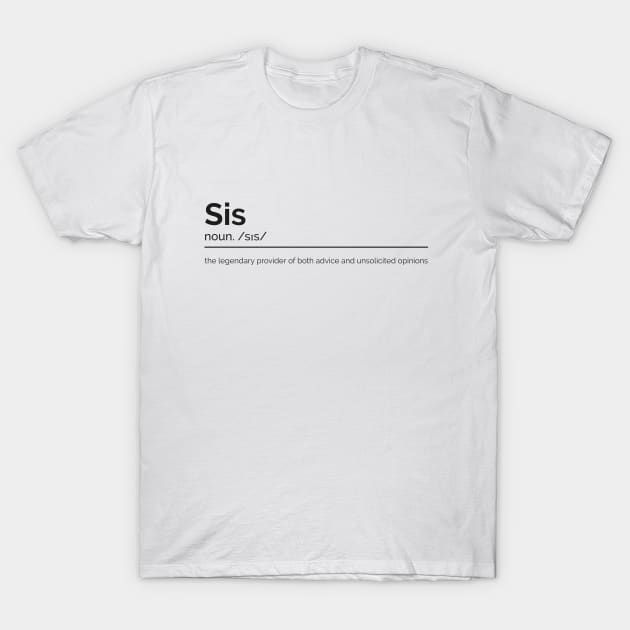 Sister Dictionary Definition T-Shirt by Project30